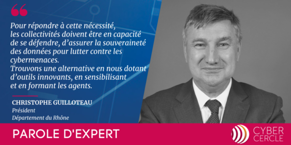 Christophe GUILLOTEAU - Parole d'Expert CyberCercle