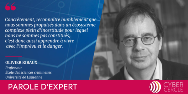 Olivier RIBAUX - Parole d'Expert CyberCercle