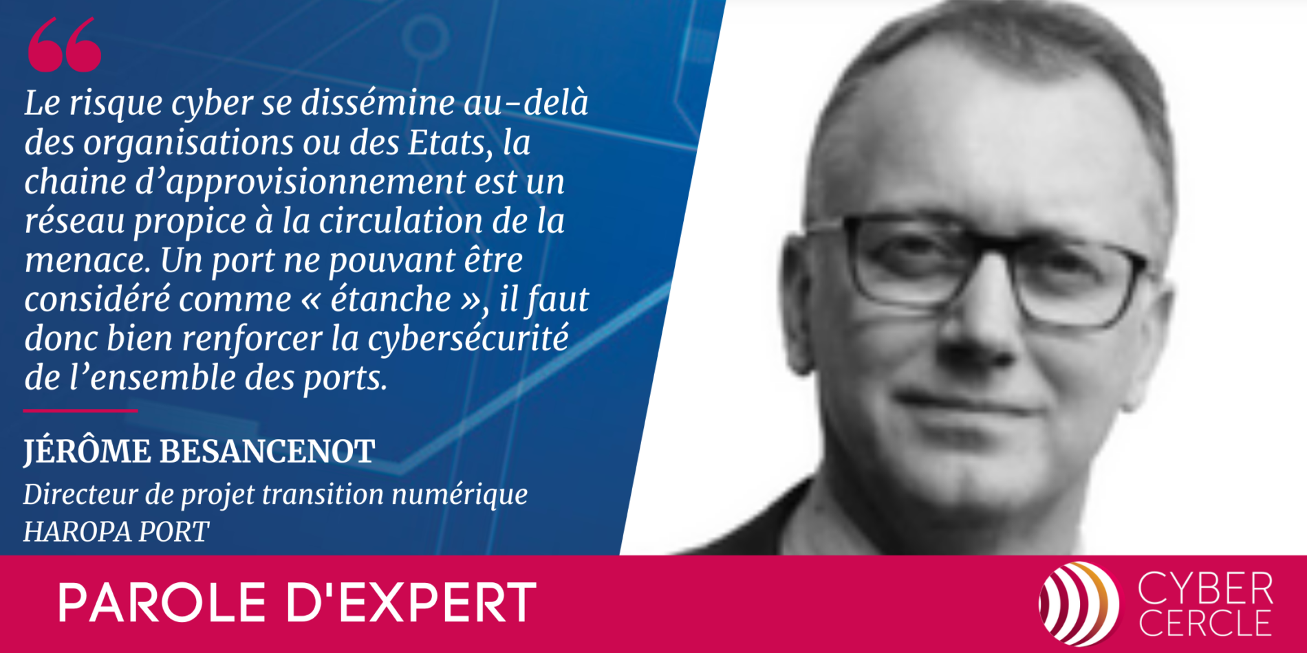 Parole d'Expert CyberCercle - Jérôme Besancenot