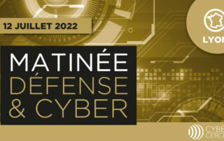 Bannière Matinée Défense&Cyber 12072022