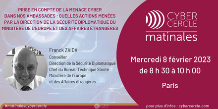 Matinales CyberCercle 2023 - février - Ministère de l'Europe et des Affaires étrangères