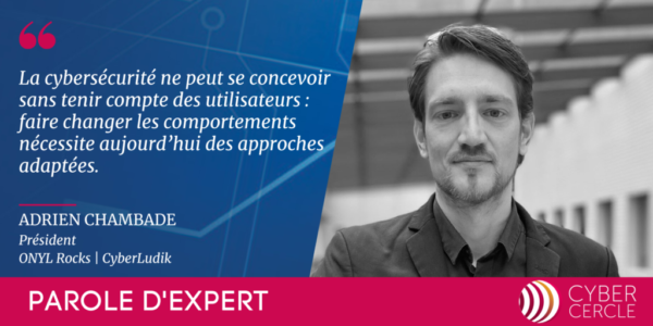 Adrien Chambade - Parole d'Expert CyberCercle
