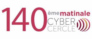 Impression 140ème Matinale du CyberCercle à Paris