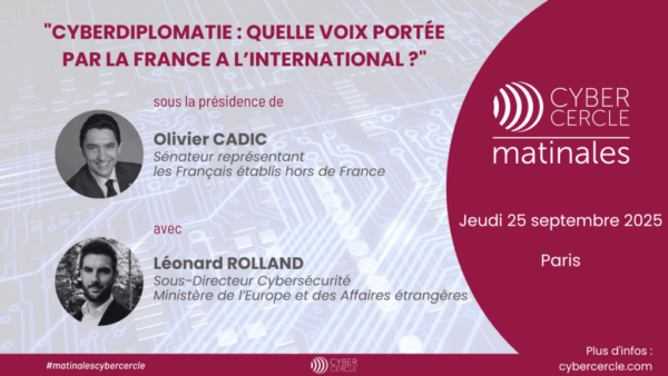 visuel_site_matinalecybercercle_25092025 Matinale CyberCercle 25 septembre 2025 - Léonard ROLLAND - Olivier CADIC