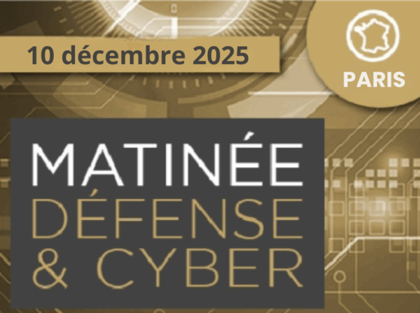 Matinée Défense & Cyber du 10 décembre 2025