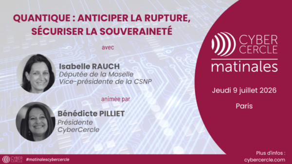 Matinale CyberCercle - 9 juillet 2026 Paris